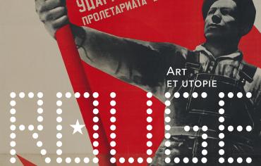 Exposition – Rouge. Art et utopie au pays des Soviets