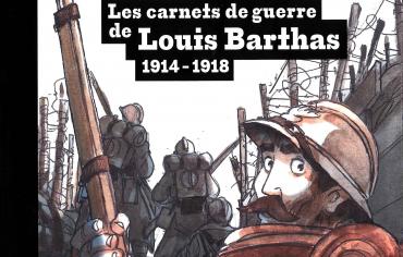 BD – Les carnets de guerre de Louis Barthas 1914-1918