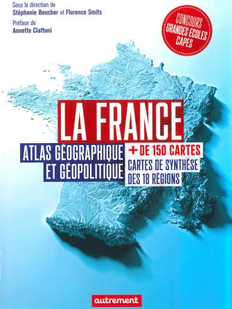 Livre – La France, atlas géographique et géopolitique
