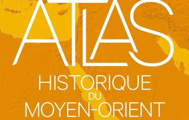 Livre – Atlas historique du Moyen-Orient