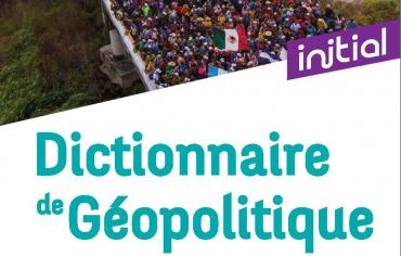 Livre – Dictionnaire de géopolitique