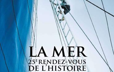 Manifestation – 25e rendez-vous de l’Histoire. La Mer