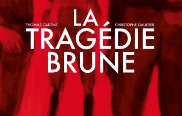 BD – La Tragédie brune