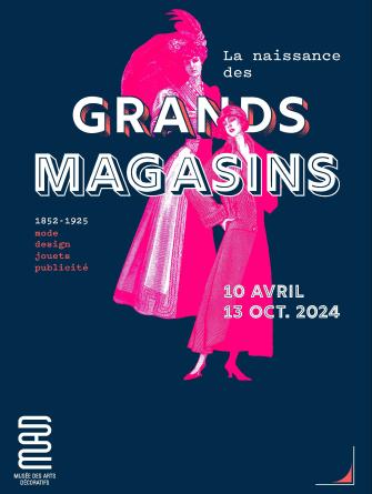 Exposition – La naissance des grands magasins (1852-1925)